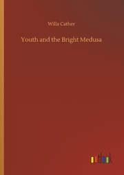 Youth and the Bright Medusa - Cover