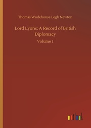 Lord Lyons: A Record of British Diplomacy - Cover