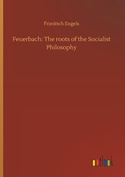 Feuerbach: The roots of the Socialist Philosophy