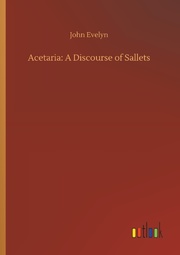 Acetaria: A Discourse of Sallets - Cover