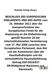 BESCHLUSS vom 25. Oktober 2011 über die Inanspruchnahme des Europäischen Fonds für die Anpassung an die Globalisierung gemäß Nummer 28 der Interinstitutionellen Vereinbarung vom 17. Mai 2006 über die Haushaltsdisziplin und die wirtschaftliche Haush