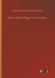 Days with Sir Roger De Coverley