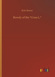 Rowdy of the 'Cross L.'