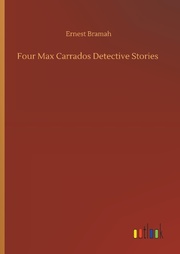 Four Max Carrados Detective Stories - Cover