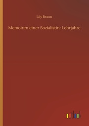 Memoiren einer Sozialistin: Lehrjahre