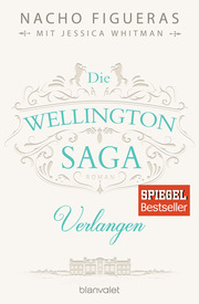 Die Wellington-Saga - Verlangen - Cover