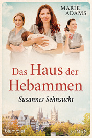 Das Haus der Hebammen - Susannes Sehnsucht - Cover
