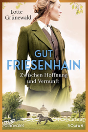 Gut Friesenhain - Zwischen Hoffnung und Vernunft - Cover