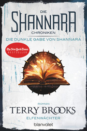 Die Shannara-Chroniken: Die dunkle Gabe von Shannara 1 - Elfenwächter - Cover