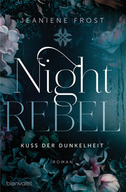 Night Rebel - Kuss der Dunkelheit