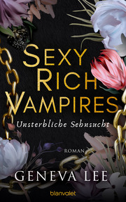 Sexy Rich Vampires - Unsterbliche Sehnsucht - Cover