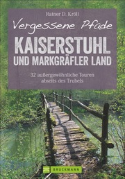 Vergessene Pfade Kaiserstuhl und Markgräfler Land - Cover