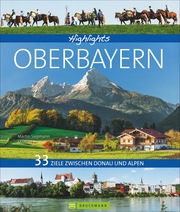 Highlights Oberbayern