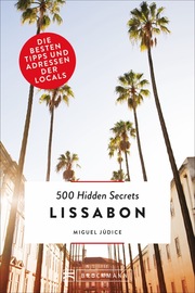 500 Hidden Secrets Lissabon