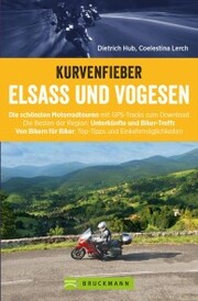 Motorradführer im Taschenformat: Bruckmanns Motorradführer Elsass. Touren - Karten - Tipps. - Cover