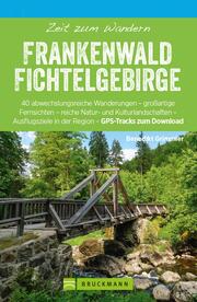 Bruckmann Wanderführer: Zeit zum Wandern Frankenwald Fichtelgebirge - Cover