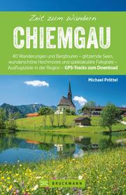Bruckmann Wanderführer: Zeit zum Wandern Chiemgau