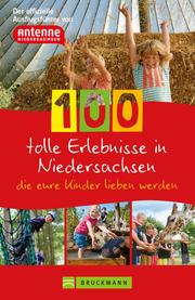 100 tolle Erlebnisse in Niedersachsen, die eure Kinder lieben werden