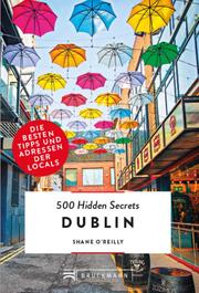 Bruckmann: 500 Hidden Secrets Dublin