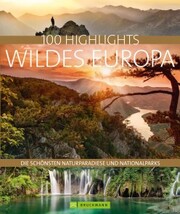 Bruckmann Bildband: 100 Highlights Wildes Europa