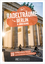 Radelträume Berlin & Umgebung