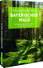 Geheimnisvolle Pfade Bayerischer Wald - Cover