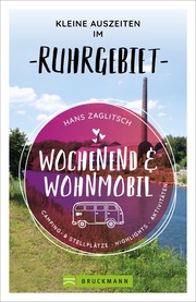 Wochenend und Wohnmobil - Kleine Auszeiten im Ruhrgebiet