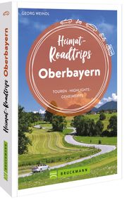 Heimat-Roadtrips Oberbayern