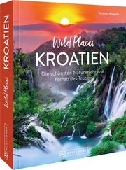 Wild Places Kroatien