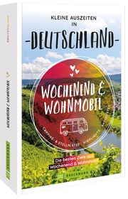Wochenend & Wohnmobil Kleine Auszeiten in Deutschland - Cover