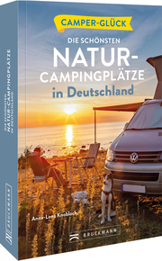 Camper-Glück Die schönsten Natur-Campingplätze in Deutschland