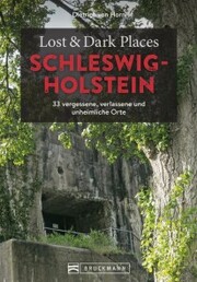 Lost & Dark Places Schleswig-Holstein