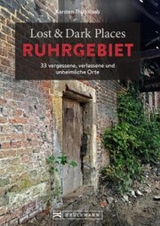 Lost & Dark Places Ruhrgebiet