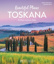 Beautiful Places Toskana