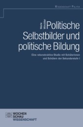 Politische Selbstbilder und politische Bildung