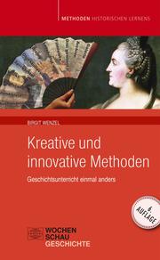 Kreative und Innovative Methoden im Geschichtsunterricht - Cover
