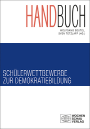 Handbuch Schülerwettbewerbe zur Demokratiebildung