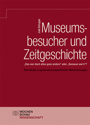 Museumsbesucher und Zeitgeschichte