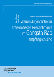 Jugendkultureller Antisemitismus. Warum Jugendliche für antisemitische Ressentiments im Gangsta-Rap empfänglich sind - Cover