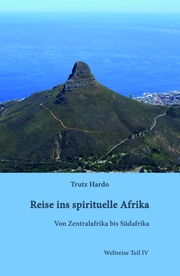 Reise ins spirituelle Afrika
