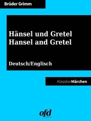 Hänsel und Gretel - Hansel and Gretel