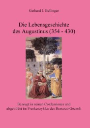 Die Lebensgeschichte des Augustinus (354-430)