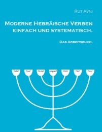 Moderne hebräische Verben einfach und systematisch