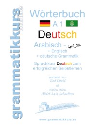Wörterbuch Deutsch, Arabisch, Englisch A1