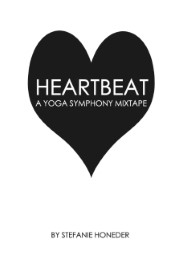 Heartbeat A Yoga Symphony Mixtape