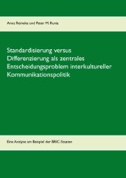 Standardisierung versus Differenzierung als zentrales Entscheidungsproblem interkultureller Kommunikationspolitik