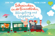Schweinchen in der Bimmelbahn, klingeling und losgefahr'n! - Cover