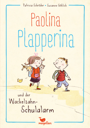 Paolina Plapperina und der Wackelzahn-Schulalarm