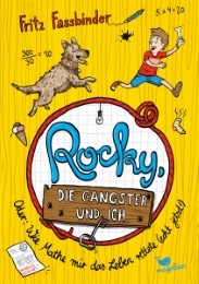 Rocky, die Gangster und ich oder wie Mathe mir das Leben rettete (echt jetzt!) - Cover