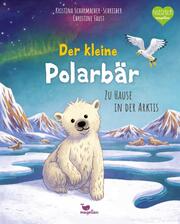 Der kleine Polarbär - Zu Hause in der Arktis - Cover